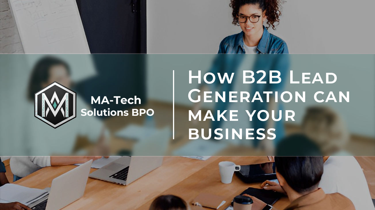 ♦ How B2B Lead Generation can make your business stand out