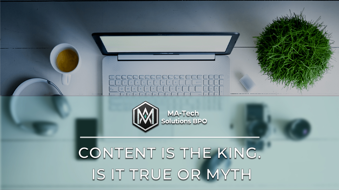 ♦ Content is The King. Is it True or a Myth?