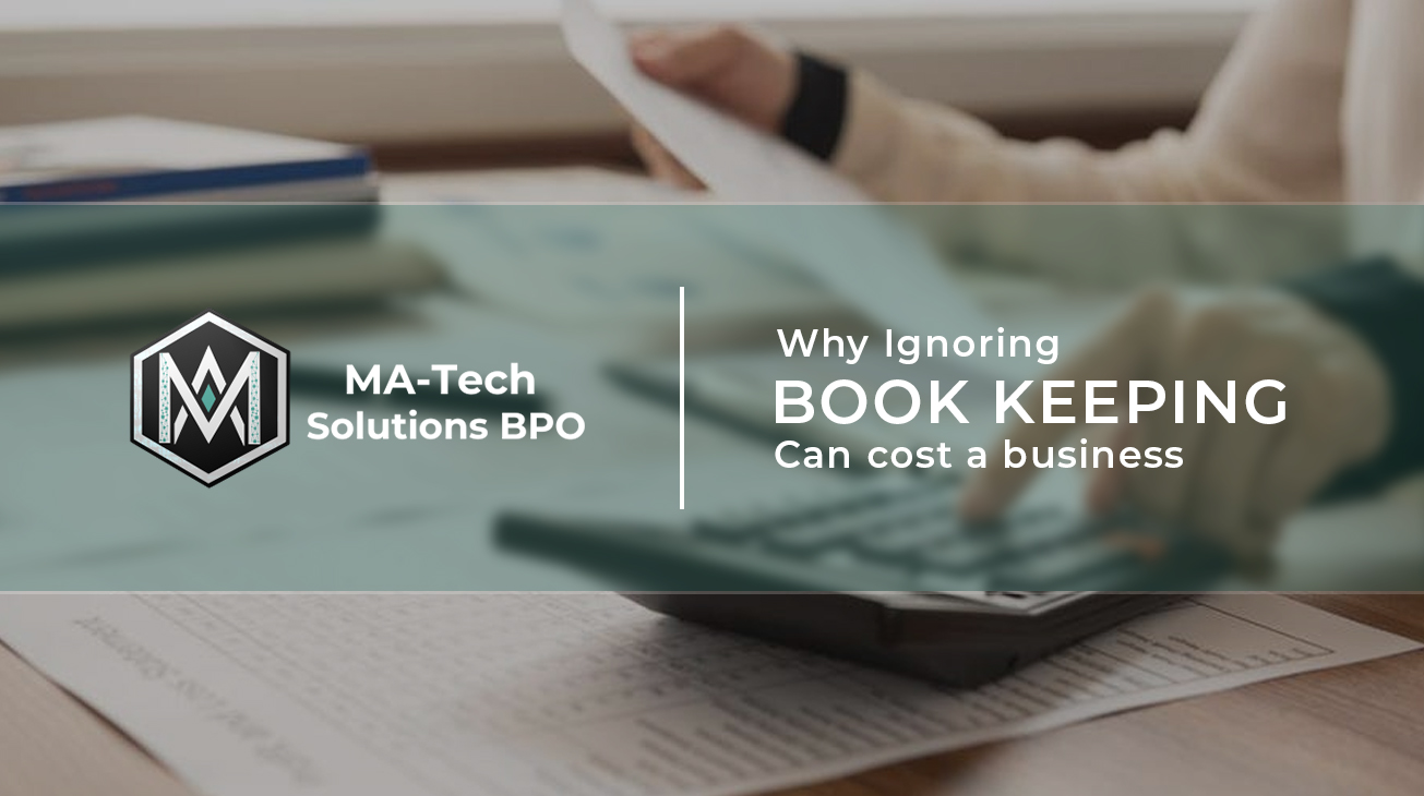 ♦ Why Ignoring Bookkeeping Can Cost a business?